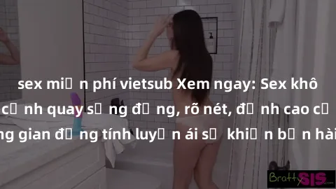 sex miễn phí vietsub Xem ngay: Sex không che HD - Những cảnh quay sống động, rõ nét, đỉnh cao của không gian đồng tính luyến ái sẽ khiến bạn hài lòng không thể tin được.