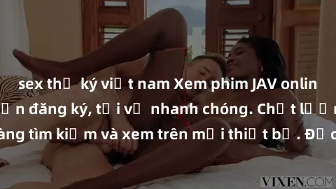 sex thư ký việt nam Xem phim JAV online miễn phí không cần đăng ký, tải về nhanh chóng. Chất lượng HD, dễ dàng tìm kiếm và xem trên mọi thiết bị. Đặc biệt, không quảng cáo làm phiền.