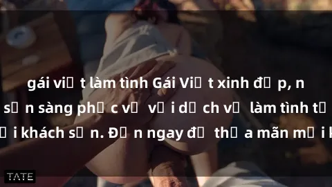 gái việt làm tình Gái Việt xinh đẹp, nồng nàn tình cảm, sẵn sàng phục vụ với dịch vụ làm tình tại khách sạn. Đến ngay để thỏa mãn mọi khao khát của bạn!