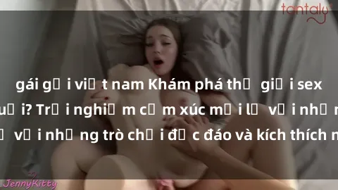 gái gọi việt nam Khám phá thế giới sex trực tuyến: Hơn tuổi? Trải nghiệm cảm xúc mới lạ với những trò chơi độc đáo và kích thích người lớn